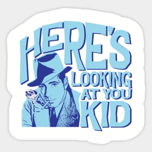 Here's Looking at You Kid Sticker